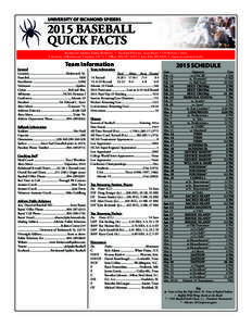 UNIVERSITY OF RICHMOND SPIDERS[removed]BASEBALL QUICK FACTS Richmond Athletic Public Relations • Assistant Director, Scott Burns • 219 Robins Center University of Richmond, Virginia, 23173 • Office: [removed] • 