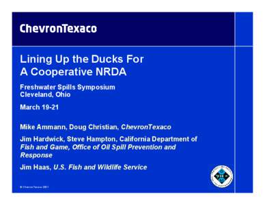Lining Up the Ducks for a Cooperative NRDA
