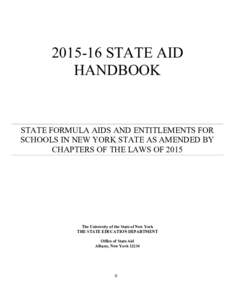 STATE AID HANDBOOK STATE FORMULA AIDS AND ENTITLEMENTS FOR SCHOOLS IN NEW YORK STATE AS AMENDED BY CHAPTERS OF THE LAWS OF 2015