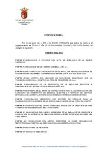 CONVOCATORIA Por la presente cito a Ud. a la Sesión Ordinaria que habrá de celebrar el Ayuntamiento en Pleno el día 28 de Noviembre (Jueves) a las 10:30 horas con arreglo al siguiente, ORDEN DEL DIA PUNTO 1º:APROBACI