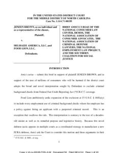 IN THE UNITED STATES DISTRICT COURT FOR THE MIDDLE DISTRICT OF NORTH CAROLINA Case No. 1:14-CV[removed]JENEEN BROWN, as an individual and as a representative of the classes,