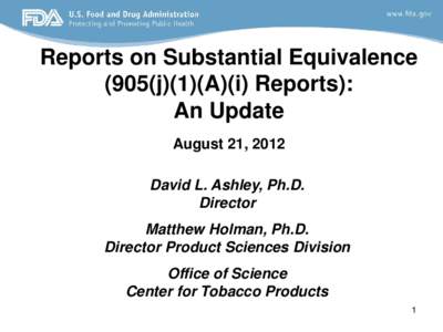 Reports on Substantial Equivalence (905(j)(1)(A)(i) Reports): An Update