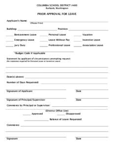 COLUMBIA SCHOOL DISTRICT #400 Burbank, Washington PRIOR APPROVAL FOR LEAVE Applicant’s Name: (Please Print)