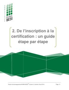 2. De l’inscription à la certification : un guide étape par étape Guide d’accompagnement BOMA BESt