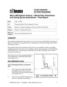 STAFF REPORT ACTION REQUIRED 960 to 968 Eastern Avenue – Official Plan Amendment and Zoning By-law Amendment – Final Report Date: