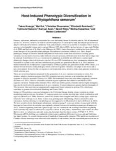 General Technical Report PSW-GTR-243  Host-Induced Phenotypic Diversification in Phytophthora ramorum 1 Takao Kasuga,2 Mai Bui, 2 Christine Shoemaker,2 Elizabeth Bernhardt, 3 Tedmund Swiecki,3 Kamyar Aram, 4 David Rizzo,