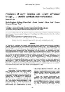 Cancer Therapy Vol 4, page 263 Cancer Therapy Vol 4, [removed], 2006 Prognosis of early invasive and locally advanced (Stage I, II) uterine cervical adenocarcinomas Research Article