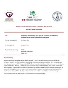 WOMEN’S HEALTH IN WOMEN’S HANDS COMMUNITY HEALTH CENTRE RESEARCH PROJECT OVERVIEW Title:  EXAMINING THE ABILITY OF HSV2 THERAPY TO REDUCE HIV TARGET CELL