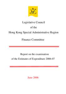Legislative Council of the Hong Kong Special Administrative Region Finance Committee  Report on the examination