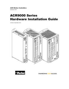 Parker Hannifin  Important User Information It is important that motion control equipment is installed and operated in such a way that all applicable safety requirements are met. It is your responsibility as an installe