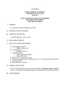 AGENDA MID-BAY BRIDGE AUTHORITY THURSDAY, JULY 19, 2012 9:00 A.M. CITY OF NICEVILLE COUNCIL CHAMBERS 208 NORTH PARTIN DRIVE