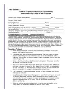 Fact Sheet: 3 Volatile Organic Chemical (VOC) Sampling Noncommunity Public Water Supplies Water Supply Serial Number (WSSN)  Well #