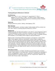 Tracking Disruptive Behaviours in Schools Full Reference LeBlanc, J.C., Tully, R., Jull, S., Armstrong, D., Augusta-Scott, C., King, J., MacPhail, M., & van Grup, H[removed]The School Incident Tracking System (SITS): Su