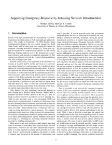 Supporting Emergency-Response by Retasking Network Infrastructures Michael LeMay and Carl A. Gunter University of Illinois at Urbana-Champaign 1