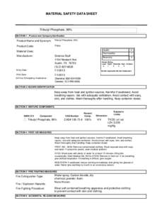 MATERIAL SAFETY DATA SHEET  Tributyl Phosphate, 99% SECTION 1 . Product and Company Idenfication  Product Name and Synonym: