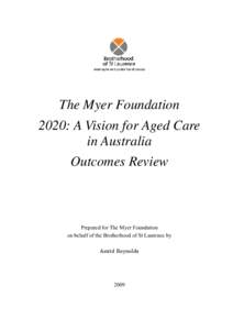 The Myer Foundatioon 2020 Vision for Aged Care outcomes review