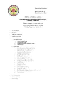 Committee Members: Mayor Pro Tem Yu Councilmember Blum MEETING NOTICE AND AGENDA ROSEMEAD BOULEVARD IMPROVEMENT PROJECT STANDING COMMITTEE