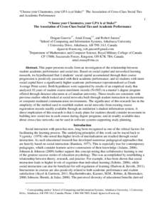 “Choose your Classmates, your GPA is at Stake!” The Association of Cross-Class Social Ties and Academic Performance 1 “Choose your Classmates, your GPA is at Stake!” The Association of Cross-Class Social Ties and