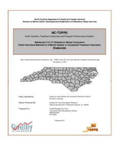 North Carolina Department of Health and Human Services Division of Mental Health, Developmental Disabilities and Substance Abuse Services NC-TOPPS North Carolina Treatment Outcomes and Program Performance System Adolesce