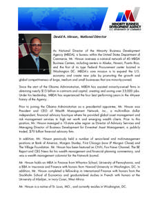  David A. Hinson,  Na onal Director   As National Director of the Minority Business Development Agency (MBDA), a bureau within the United States Department of Commerce, Mr. Hinson oversees a national network of 40