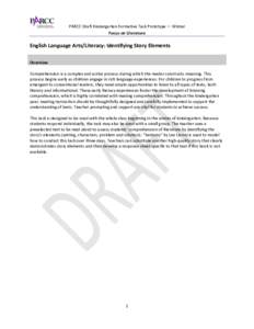 PARCC Draft Kindergarten Formative Task Prototype — Winter Focus on Literature English Language Arts/Literacy: Identifying Story Elements Overview Comprehension is a complex and active process during which the reader c