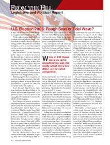 FLegislative ROM THE HILL and Political Report U.S. Election 2006: Rough Seas or Tidal Wave? Is the United States ready for a change in congressional leadership? Possibly.