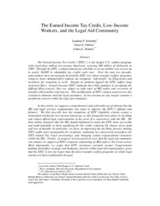 The Earned Income Tax Credit, Low-Income Workers, and the Legal Aid Community Jonathan P. Schneller* Adam S. Chilton** Joshua L. Boehm*** Abstract