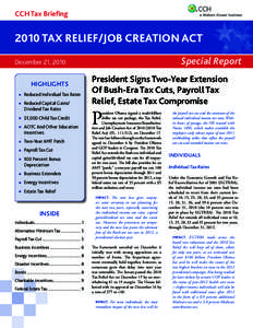 CCH Tax Briefing[removed]TAX RELIEF/JOB CREATION ACT Special Report  December 21, 2010