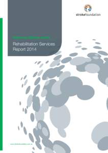 National Stroke Audit  Rehabilitation Services Report[removed]www.strokefoundation.com.au
