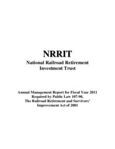 NRRIT National Railroad Retirement Investment Trust Annual Management Report for Fiscal Year 2011 Required by Public Law[removed],