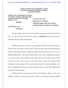 Case: 2:14-cv[removed]PCE-NMK Doc #: 72 Filed: [removed]Page: 1 of 71 PAGEID #: 5848  IN THE UNITED STATES DISTRICT COURT FOR THE SOUTHERN DISTRICT OF OHIO EASTERN DIVISION OHIO STATE CONFERENCE OF THE