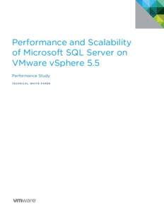 Performance and Scalability of Microsoft SQL Server on vSphere 5.5