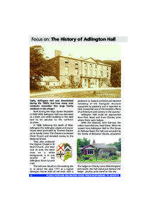 Focus on: The History of Adlington Hall  Sadly, Adlington Hall was demolished