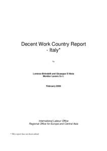 Decent Work Country Report - Italy* by Lorenzo Birindelli and Giuseppe D’Aloia Monitor Lavoro S.r.l.