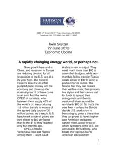 Microsoft Word - A rapidly changing energy world, or perhaps not. June 22, 2012