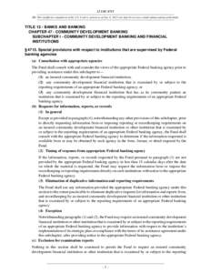 12 USC 4715 NB: This unofficial compilation of the U.S. Code is current as of Jan. 4, 2012 (see http://www.law.cornell.edu/uscode/uscprint.html). TITLE 12 - BANKS AND BANKING CHAPTER 47 - COMMUNITY DEVELOPMENT BANKING SU