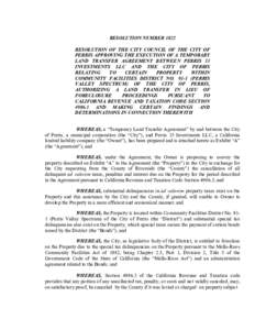 RESOLUTION NUMBER 3822  RESOLUTION  OF  THE  CITY  COUNCIL  OF  THE  CITY  OF  PERRIS APPROVING THE EXECUTION OF A TEMPORARY  LAND  TRANSFER  AGREEMENT  BETWEEN  PERRIS  15  INVESTMENTS  LLC  A