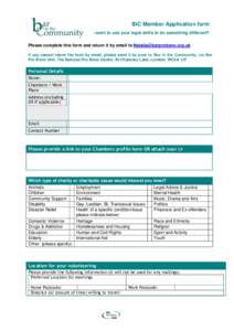 BiC Member Application form - want to use your legal skills to do something different? Please complete this form and return it by email to  If you cannot return the form by email, please send it 