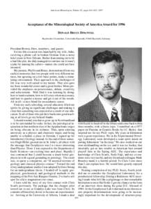 American Mineralogist, Volume 82, pages 831–832, 1997  Acceptance of the Mineralogical Society of America Award for 1996 DONALD BRUCE DINGWELL Bayerisches Geoinstitut, Universität Bayreuth, 95440 Bayreuth, Germany
