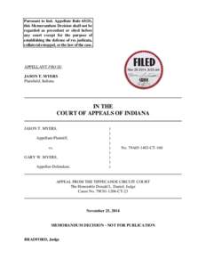 Pursuant to Ind. Appellate Rule 65(D), this Memorandum Decision shall not be regarded as precedent or cited before any court except for the purpose of establishing the defense of res judicata, collateral estoppel, or the