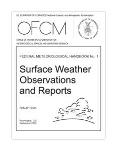 U.S. DEPARTMENT OF COMMERCE/ National Oceanic and Atmospheric Administration  OFFICE OF THE FEDERAL COORDINATOR FOR METEOROLOGICAL SERVICES AND SUPPORTING RESEARCH  FEDERAL METEOROLOGICAL HANDBOOK No. 1