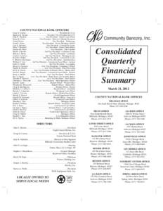 COUNTY NATIONAL BANK OFFICERS  Craig S. Connor  . . . . . . . . . . . . . . . . . . . . . . . . . . . . . . . . . President & C.E.O. Spencer D. Swank . . . . . . . . . . . . . . . . . . . . Executive Vice President & C.F