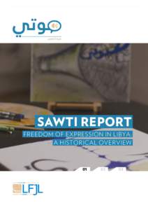 Sawti Report  Freedom of Expression in Libya: A Historical Overview  01