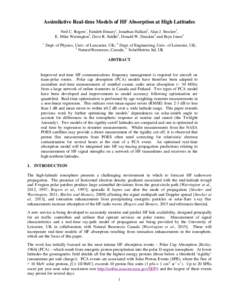 Assimilative Real-time Models of HF Absorption at High Latitudes Neil C. Rogers1, Farideh Honary1, Jonathan Hallam2, Alan J. Stocker2, E. Mike Warrington2, Dave R. Siddle2, Donald W. Danskin3 and Bryn Jones4 1.  Dept. of