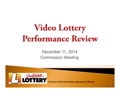 Microsoft PowerPoint - Video Lottery Performance Review Keyes[removed]pptx