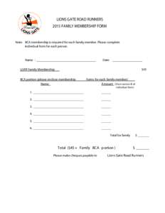 LIONS GATE ROAD RUNNERS 2015 FAMILY MEMBERSHIP FORM Note: BCA membership is required for each family member. Please complete individual form for each person.