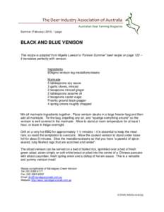 The Deer Industry Association of Australia  Australian Deer Farming Magazine  Summer (February) 2010, 1 page BLACK AND BLUE VENISON This recipe is adapted from Nigella Lawson’s “Forever Summer” beef recip