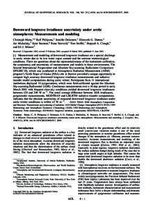 JOURNAL OF GEOPHYSICAL RESEARCH, VOL. 108, NO. D12, 4358, doi:[removed]2002JD002937, 2003  Downward longwave irradiance uncertainty under arctic atmospheres: Measurements and modeling Christoph Marty,1,2 Rolf Philipona,2 