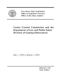 New Jersey State Legislature Office of Legislative Services Office of the State Auditor Casino Control Commission and the Department of Law and Public Safety