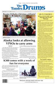 Cauyat — the beat of the Yukon-Kuskokwim Delta  Bethel, Alaska | 50 cents | FREE in the villages Vol. 41, No. 23 | January 16, 2014